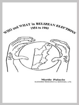 Book cover design for Who and What in Belizean Elections 1954 to 1993