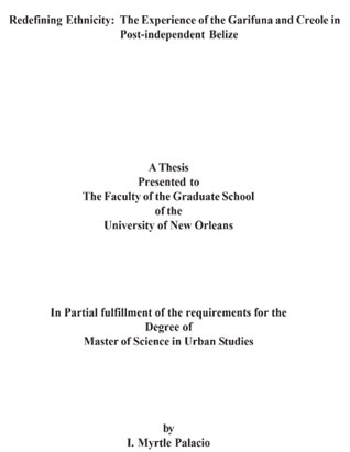 Cover of thesis Redefining Ethnicity-Case of the Garifuna and Creole in Post-independent Belize